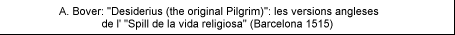 Desiderius (the original Pilgrim): les versions angleses de l'Spill de la vida religiosa (Barcelona 1515)