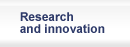 Research and innovation
