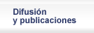 Difusi�n y publicaciones