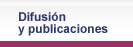 Difusi�n y publicaciones