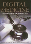 Digital Medicine : Health Care in the Internet Era