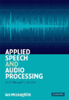 Applied speech and audio processing : with Matlab examples