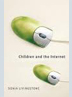 Children and the Internet 